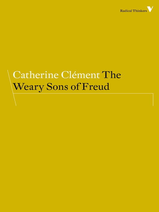 Title details for The Weary Sons of Freud by Catherine Clement - Available